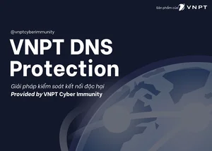 Phát hiện và ngăn chặn kết nối đến các máy chủ độc hại nhờ VNPT DNS Protection